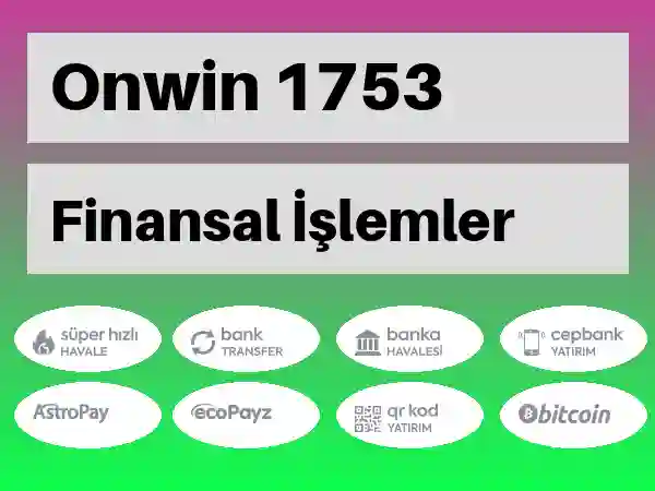 Onwin Mobil Para yatırma ve çekme 1753